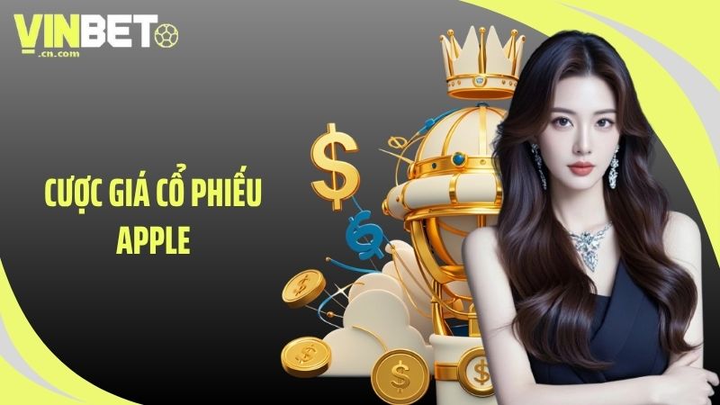 cược giá cổ phiếu Apple