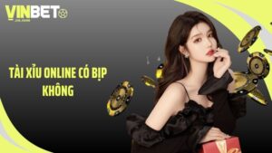 tài xỉu online có bịp không