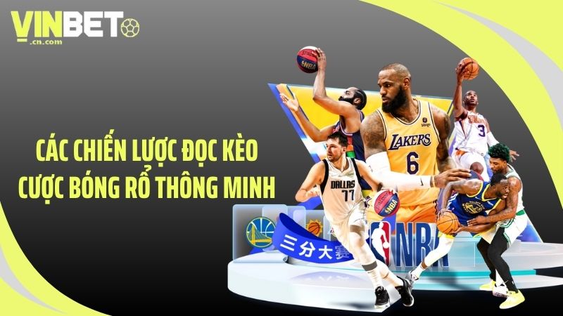 Các chiến lược đọc kèo cược bóng rổ thông minh